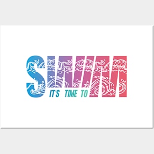 It is time to swim Posters and Art